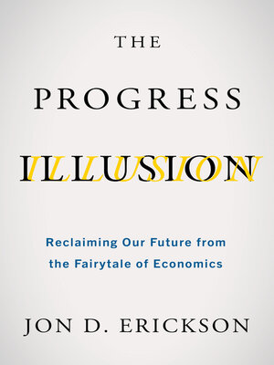 cover image of The Progress Illusion